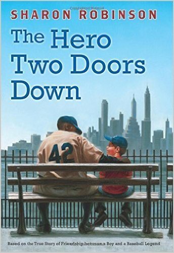 Sharon Robinson/The Hero Two Doors Down@Based On The True Story Of Friendship Between A Boy & A Baseball Legend