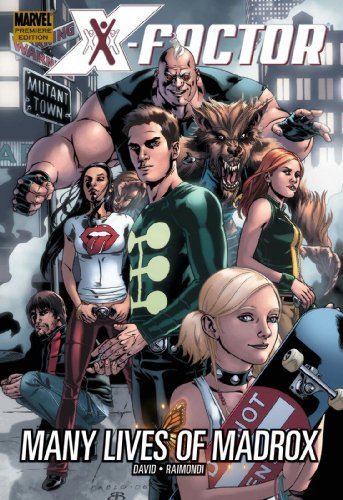 Peter David/X-Factor Vol. 3@Many Lives Of Madrox: X-Men