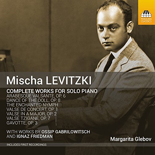 Margarita Ossip / Glebov/Gabrilowitsch Levitzki & Fried