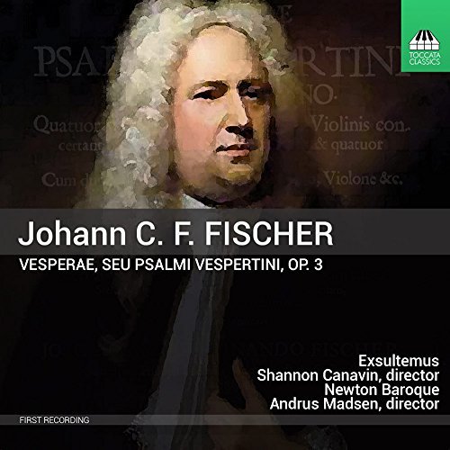 Fisher / Madsen / Canavin/Johann C. F. Fisher: Vesperae