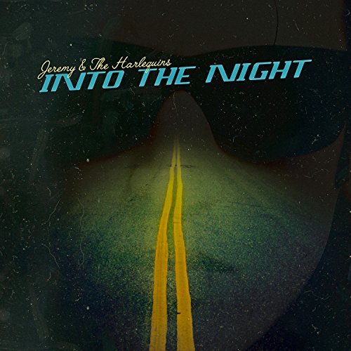 Jeremy & The Harlequins/Into The Night