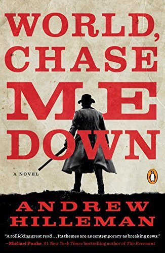 Andrew Hilleman/World, Chase Me Down