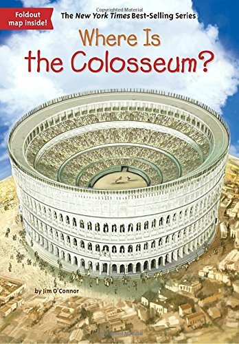 Jim O'Connor/Where Is the Colosseum?