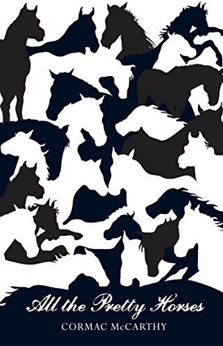 Cormac Mccarthy All The Pretty Horses 