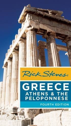 Rick Steves/Rick Steves Greece@Athens & the Peloponnese@0004 EDITION;