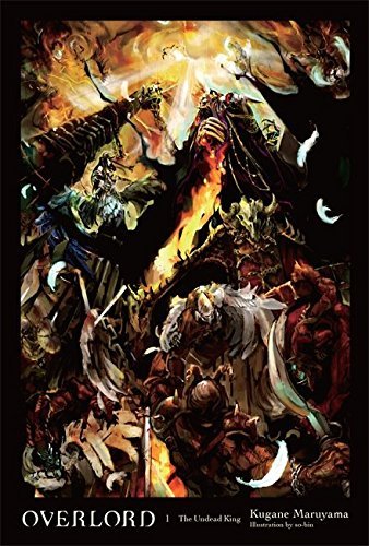 Kugane Maruyama/Overlord, Vol. 1 (Light Novel)@The Undead King