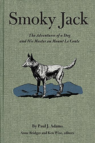 Kenneth Wise Smoky Jack The Adventures Of A Dog And His Master On Mount L 0002 Edition; 