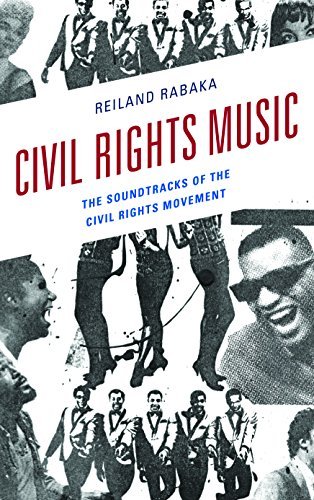 Reiland Rabaka/Civil Rights Music@ The Soundtracks of the Civil Rights Movement