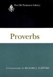Richard J. Clifford Proverbs A Commentary 