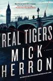 Mick Herron Real Tigers 