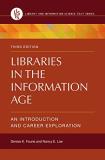 Denise K. Fourie Libraries In The Information Age An Introduction And Career Exploration 0003 Edition; 