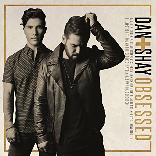 Dan & Shay/Obsessed
