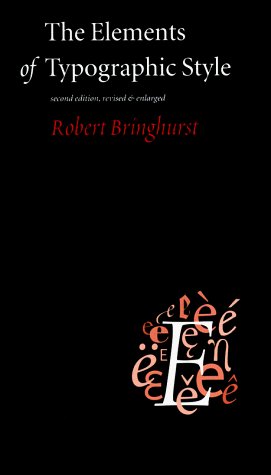 Robert Bringhurst The Elements Of Typographic Style 