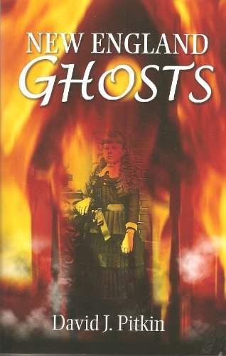 David J. Pitkin New England Ghosts 