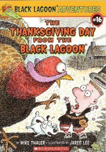 Mike Thaler/The Thanksgiving Day From The Black Lagoon