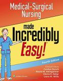 Lippincott Williams & Wilkins Medical Surgical Nursing Made Incredibly Easy 0004 Edition; 