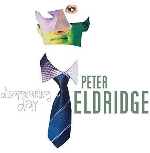 Peter Eldridge/Disappearing Day