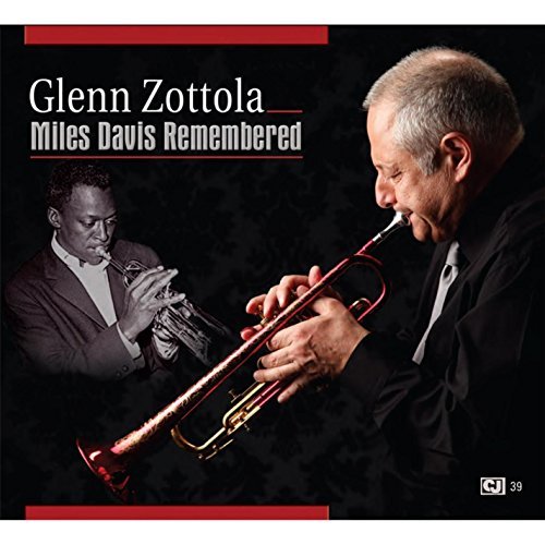 Glenn Zottola/Mile Davis Remembered
