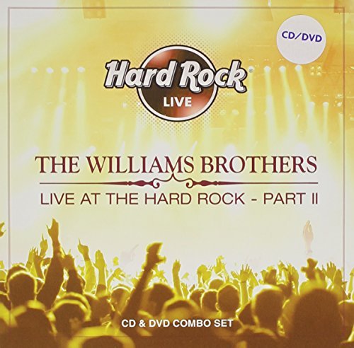 Williams Brothers/Live At The Hard Rock Pt. 2@Incl. Dvd