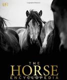 Elwyn Hartley Edwards The Horse Encyclopedia 
