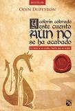 Od?n Dupeyron Y Color?n Colorado Este Cuento A?n No Se Ha Acabad 