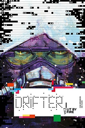 Ivan Brandon/Drifter, Volume 3@ Lit by Fire