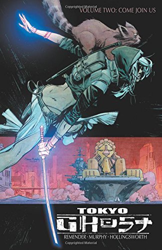 Rick Remender/Tokyo Ghost, Volume 2