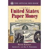 Arthur L. Friedberg A Guide Book Of United States Paper Money Fifth E 