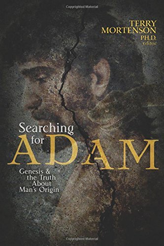 Terry Mortenson/Searching for Adam@ Genesis & the Truth about Man's Origin