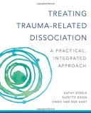 Kathy Steele Treating Trauma Related Dissociation A Practical Integrative Approach 