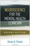Steven R. Pliszka Neuroscience For The Mental Health Clinician 0002 Edition; 