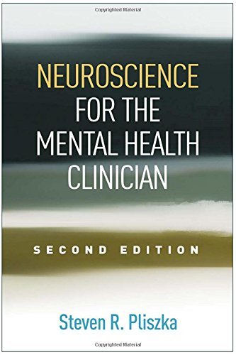 Steven R. Pliszka Neuroscience For The Mental Health Clinician 0002 Edition; 