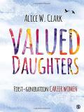 Alice W. Clark Valued Daughters First Generation Career Women 