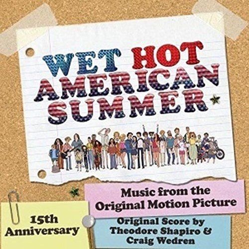 Shapiro,Theodore / Wedren,Crai/Wet Hot American Summer (Score