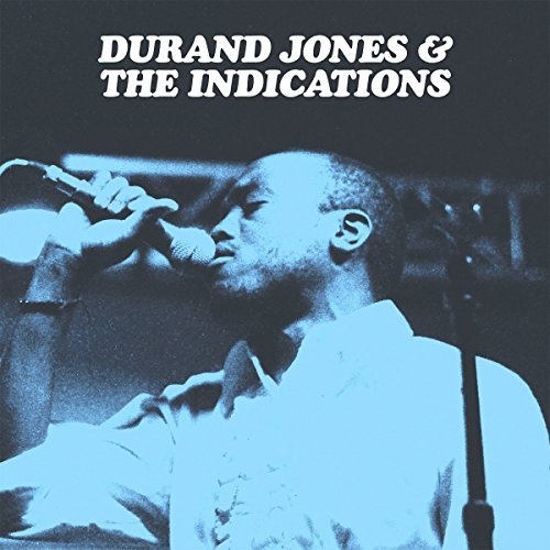 Durand & The Indications Jones/Durand Jones & The Indications