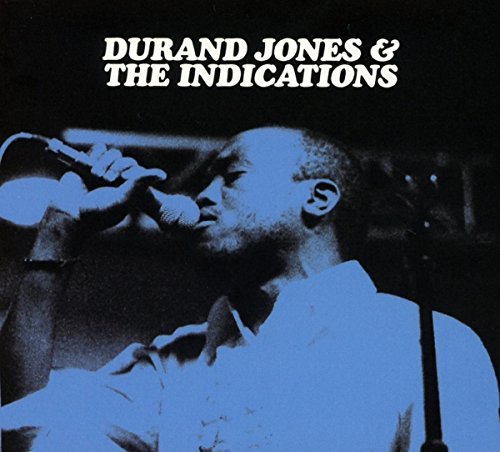 Durand & The Indications Jones/Durand Jones & The Indications