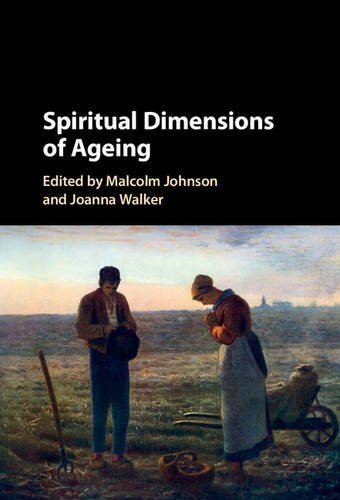 Malcolm Johnson Spiritual Dimensions Of Ageing 