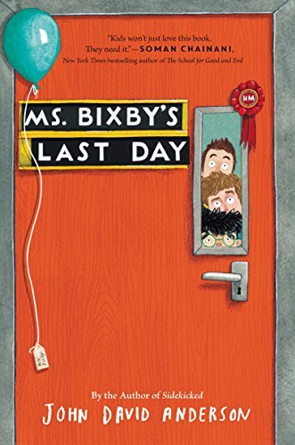 John David Anderson/Ms. Bixby's Last Day