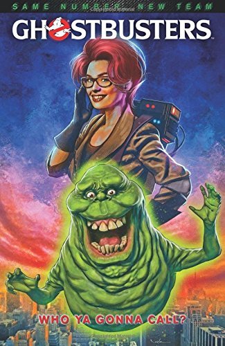 Erik Burnham Ghostbusters Who Ya Gonna Call? 