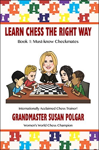 Susan Polgar Learn Chess The Right Way Book 1 Must Know Checkmates 