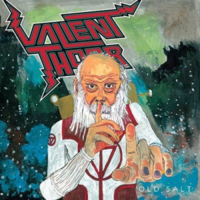 Valient Thorr/Old Salt
