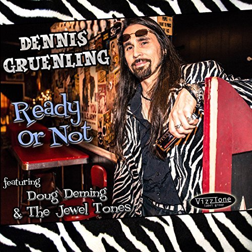 Dennis Gruenling/Ready Or Not