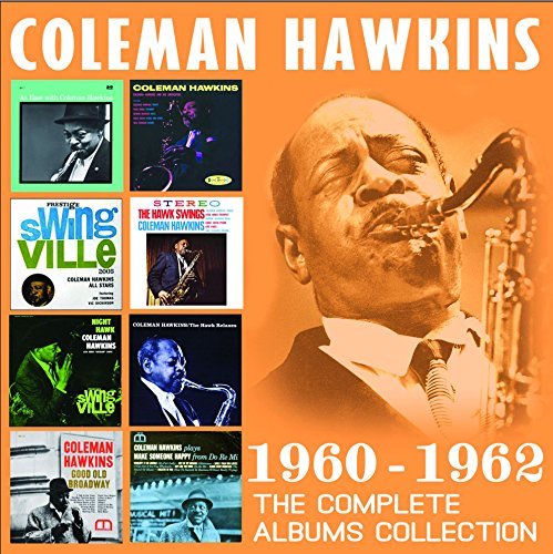 Coleman Hawkins/Complete Albums Collection: 1960-1962
