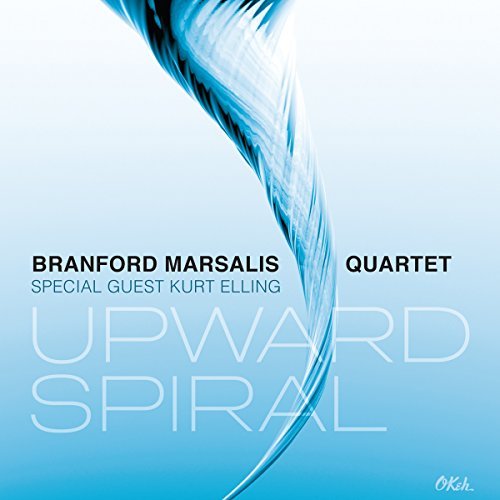Branford Marsalis Quartet/Upward Spiral@with special guest Kurt Elling