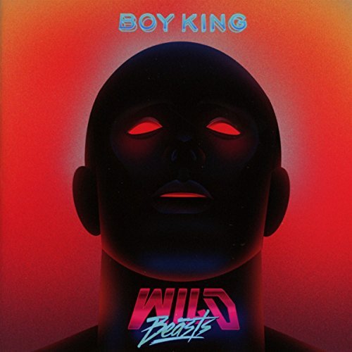 Wild Beasts/Boy King