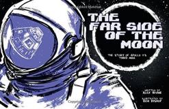 Alex Irvine Far Side Of The Moon The Story Of Apollo 11's Third Man 