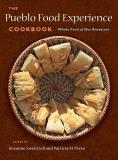 Roxanne Swentzell The Pueblo Food Experience Cookbook Whole Food Of Our Ancestors 