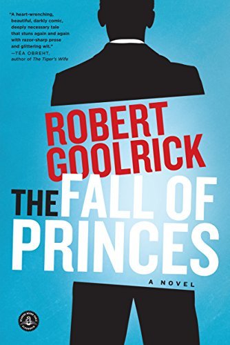 Robert Goolrick/The Fall of Princes