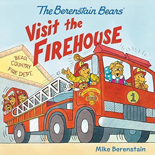 Mike Berenstain The Berenstain Bears Visit The Firehouse 