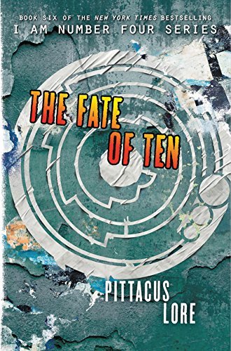 Pittacus Lore/The Fate of Ten